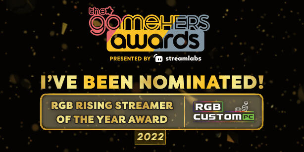 2022 "RGB Rising Streamer Of The Year" Nominee